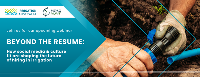 Webinar - Beyond the Resume: How Social Media and Culture Fit Are Shaping the Future of Hiring in Irrigation